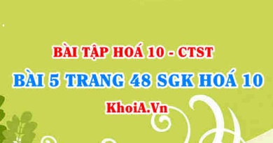 Bài 5 trang 48 SGK Hoá 10 Chân trời sáng tạo